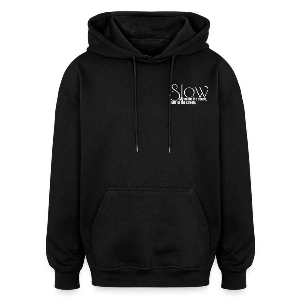 Oversized Hoodie - "Still Too Slow" - black